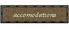 accomodations